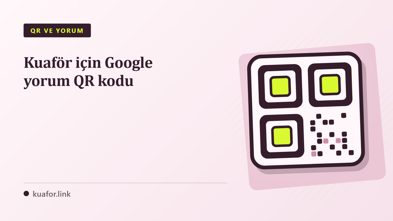 Kuaför salonu için Google yorum QR kodunun üretimini ve yerleşimini anlatan rehberin kapak görseli